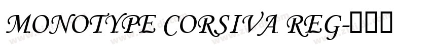 Monotype Corsiva Reg字体转换